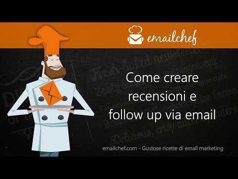 Tutorial: come richiedere recensioni e impostare dei follow up con emailchef