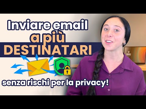 Come inviare email a più destinatari in CC e CCN, nascondendo gli indirizzi