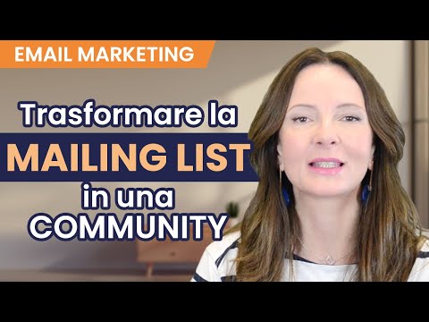 Come trasformare la tua mailing list in una comunità attiva e fidelizzata