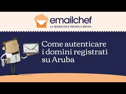 Email marketing: come autenticare i domini mittente registrati su Aruba.