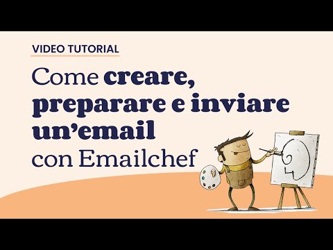 Come creare, preparare e inviare un&#039;email con Emailchef