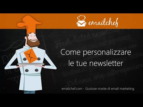 Tutorial: come personalizzare le tue newsletter con emailchef.