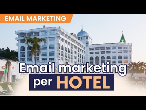 Email marketing per hotel: un caso studio semplice e molto efficace