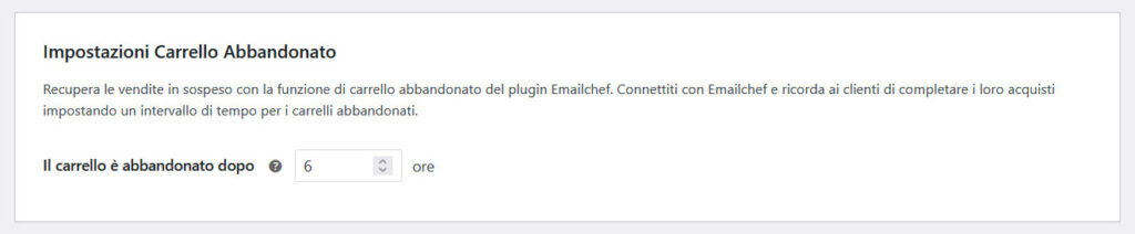 Impostazioni carrello abbandonato plugin Emailchef per Woocommerce