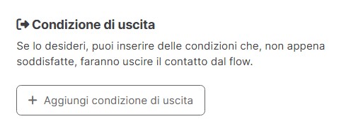 Condizioni di uscita dal flow