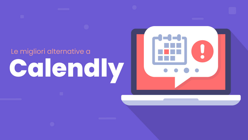 Alternative a Calendly: le migliori app per gestire appuntamenti nel 2026