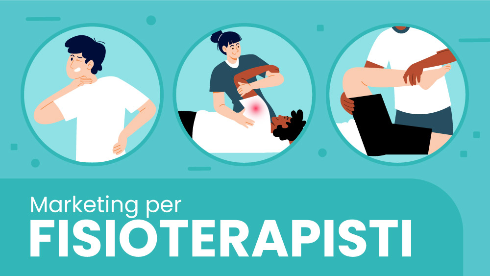 Marketing per fisioterapisti: come attrarre nuovi pazienti