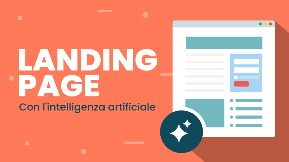 Creare una landing page con l'intelligenza artificiale: la guida completa