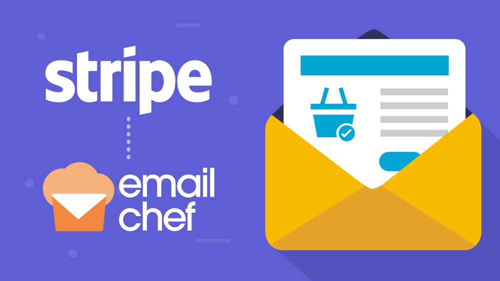 Stripe ed Emailchef: come automatizzare le email dopo un acquisto
