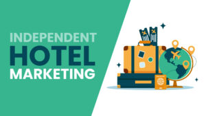 Independent Hotel Marketing: How to Stop Relying on Booking and Airbnb